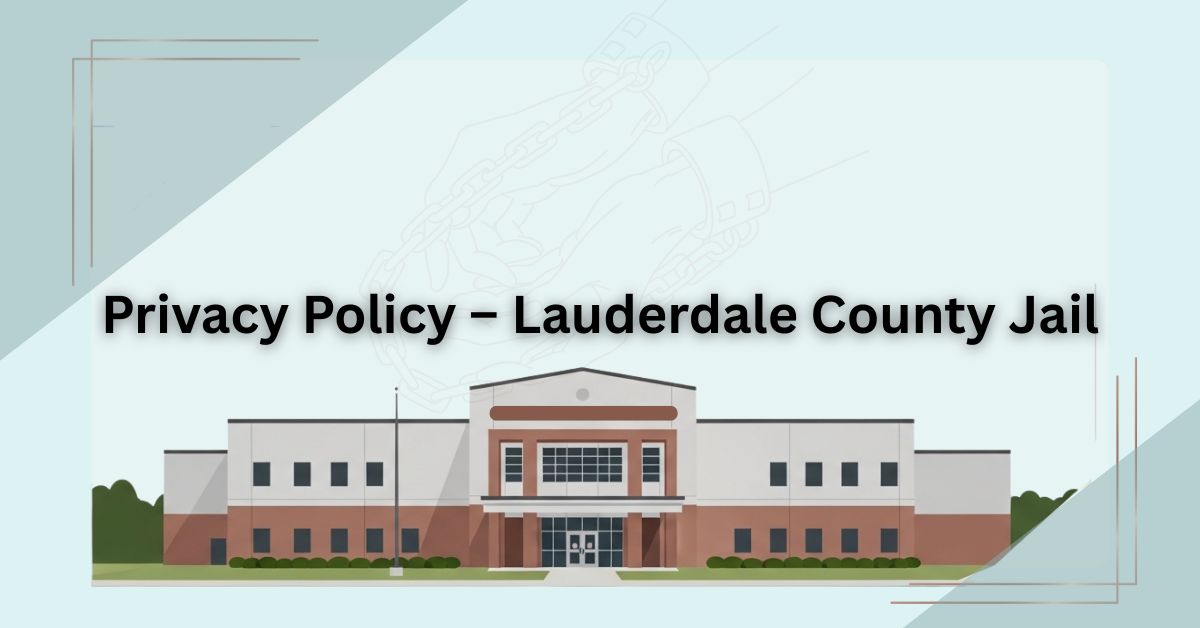 Privacy-Policy-–-Lauderdale-County-Jail